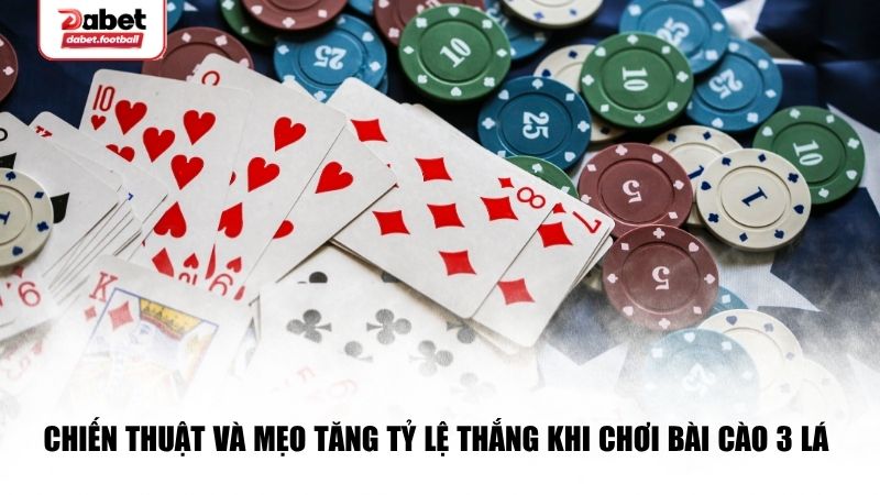 Chiến thuật và mẹo tăng tỷ lệ thắng khi chơi