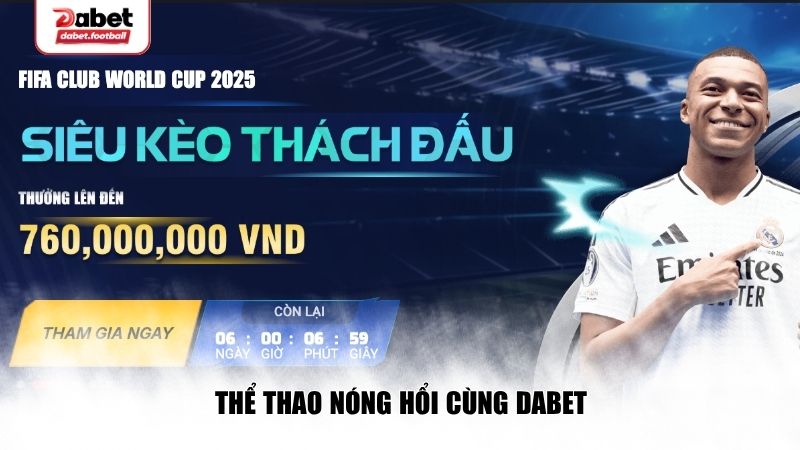 Chơi các sảnh thể thao hot ở Dabet