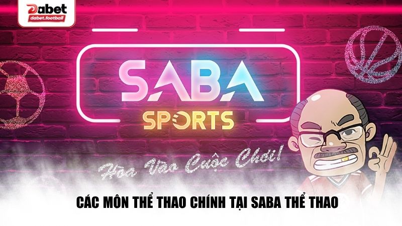Các môn thể thao chính tại SABA thể thao