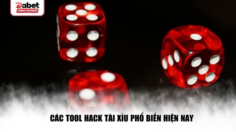Những tool hack tài xỉu phổ biến hiện nay